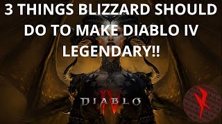 3 Ways Blizzard Can Elevate Diablo IV to Legendary Status [upl. by Sinnelg]