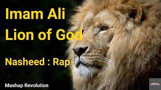 Nasheed  Rap  Imam Ali Lion of God  Ali ibn Abu Taalib [upl. by Enelrahc]