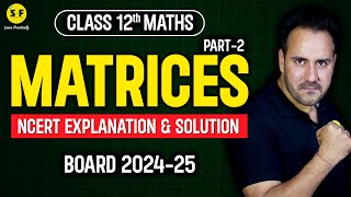 Matrices Detailed Explanation Part 2  Class 12th Maths NCERT Based Board 202425 with Ushank Sir [upl. by Kassia293]