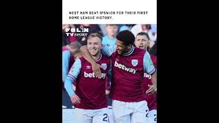 West Ham beat Ipswich for their first home league victory football [upl. by Ssidnac]