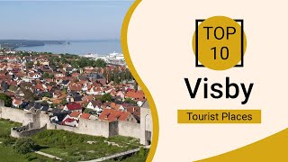 Top 10 Best Tourist Places to Visit in Visby  Sweden  English [upl. by Kcira]