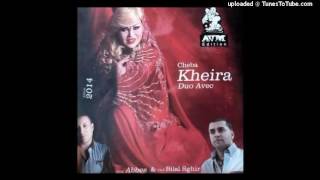 Cheba Kheira 2014  Terchakli Min Nervik ترشقلي مين نارفيك [upl. by Ilrebma]