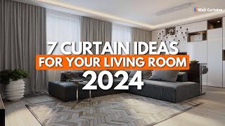 7 Curtains Ideas For Your Living Rooms 2024  Modern Curtain Design Trends For Home Interior 2024 [upl. by Firman266]