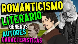 LITERATURA del ROMANTICISMO Características temas y autores [upl. by Pond]