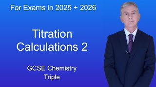 GCSE Chemistry Revision quotTitration Calculations 2quot Triple [upl. by Swart392]