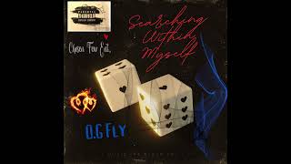 Album OG Fly “Searching Within Myself” [upl. by Eugenio]