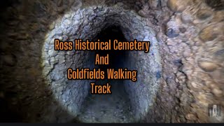 Ross Historical Cemetery and Goldfields Gold mining walk track [upl. by Ynnahc]