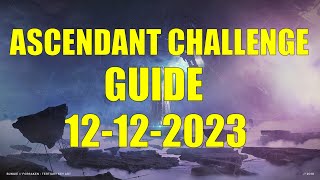 Destiny 2  Ascendant Challenge Guide and Location 12122023 [upl. by Perpetua337]