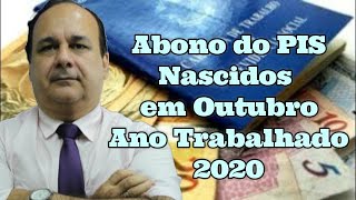 Abono do PIS Nascidos em Outubro Ano Trabalhado 2020 [upl. by Lettig632]