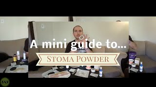 Mini Guide to Ostomy Supplies Stoma Powder [upl. by Eidod]