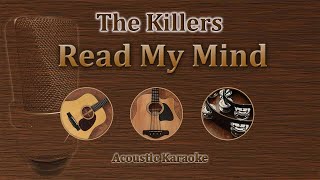 Read My Mind  The Killers Acoustic Karaoke [upl. by O'Doneven]