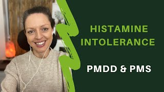 Hormonal Histamine Intolerance PMDD amp PMS [upl. by Amity]