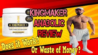 KING MAKER Anabolic Supplement Review 24 Day Cycle Does it Work [upl. by Nabalas631]