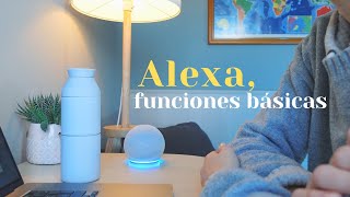 Alexa funciones básicas para el día a día [upl. by Fleisig513]