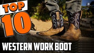 Best Western Work Boot In 2023  Top 10 Western Work Boot Review [upl. by Ahsiekrats]