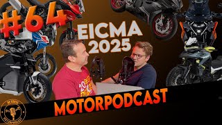 De Echte MotorPodcast 64 EICMA 2025 modellen special [upl. by Ecinwahs]