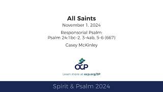 Spirit amp Psalm  All Saints 2024  Year B  Psalm 24  McKinley [upl. by Phina307]