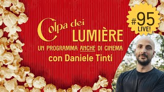 Ep 95  I tre film della vita di Daniele Tinti LIVE [upl. by Llevrac]