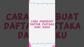 Cara Menulis Daftar Pustaka dari Buku [upl. by Germaine]