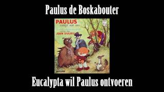 Paulus de Boskabouter 44  Eucalypta wil Paulus ontvoeren [upl. by Marko758]