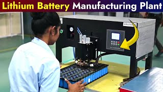 Lithium Ion Battery Manufacturing Proces  Lithium Battery Making in India [upl. by Ahsilrak160]