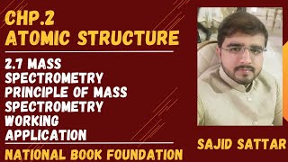 Mass Spectrometry 27  Principle Working and its Application  Unit 2  NBF Chemistry 11  Lec 12 [upl. by Bilicki]