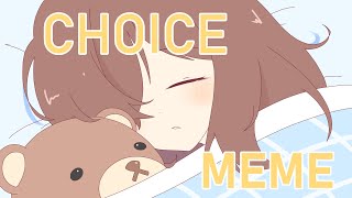 Choice meme  Animation OC [upl. by Charo]