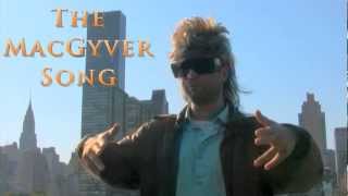 MacGyver  The MacGyver Song by Eric Bert [upl. by Birgit280]