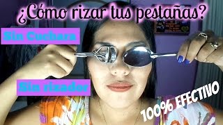 ¿Cómo rizar tus pestañas 100 más efectivo sin cuchara y sin rizador  Caritoito [upl. by Nosahc]