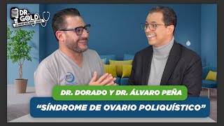 quotSíndrome de ovario poliquísticoquot  Dr Gold ft Dr Álvaro Peña  La salud nos hará libres [upl. by Htebezile54]