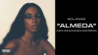 Solange  Almeda New Orleans Bounce Remix [upl. by Esetal]