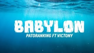 PATORANKING  BABYLON ft Victony Lyrics [upl. by Aerdnek431]