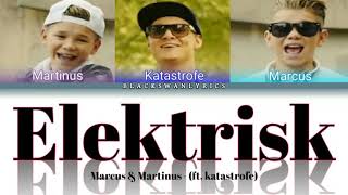 Marcus amp Martinus  quotELEKTRISKquot ft Katastrofe Color Coded Lyrics EnglishNorwegian [upl. by Faith]