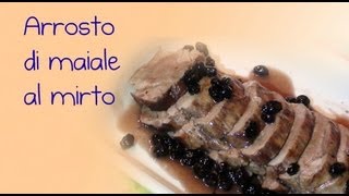 Arrosto di maiale al mirto [upl. by Garvey]