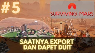 5 Export Pertama  SURVIVING MARS INDONESIA [upl. by Halimaj]