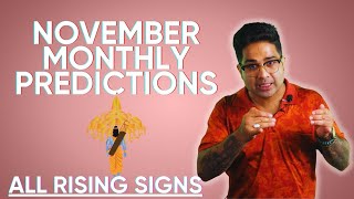 November Monthly Predictions  All Rising Signs  Explosive results  Saturn Direct  SunMars Deb [upl. by Sinnaoi]