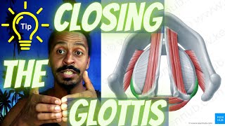 Closing the Glottis – Anatomical Vocal Training 35 [upl. by Donald]