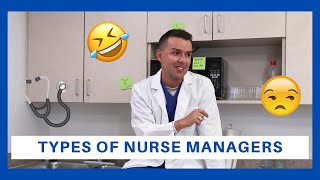 Types of Nurse Managers [upl. by Idnahk641]