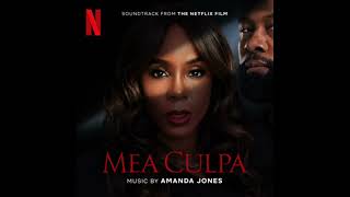 Mea Culpa 2024 Soundtrack  Music By Amanda Jones  A Netflix Original Film Score [upl. by Zirkle]