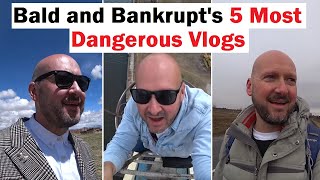 The 5 Most DANGEROUS Bald and Bankrupt Journeys [upl. by Leesa]