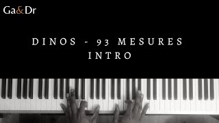 93 mesures  Dinos  Piano tuto en commentaire [upl. by Atteoj]