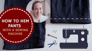 How to Hem Pants With a Sewing Machine [upl. by Engenia]