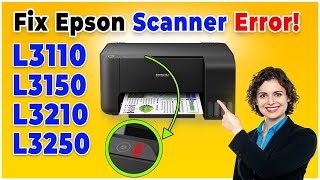 How to Fix Epson L3110 Scanner Error – Easy Solution for Blinking Lights Works for L3150 L3210 [upl. by Jacynth]