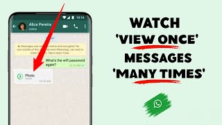 How to See View Once Message Multiple Times in WhatsApp  2022 [upl. by Tiebold]