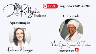 Mãe Gisa Soares de Freitas  DiReligião Podcast [upl. by Etteuqram]