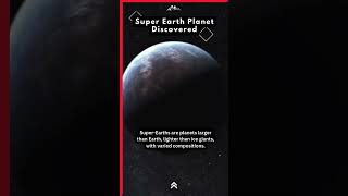 Super Earth Planet Discovered  Is It Habitable [upl. by Ilek]