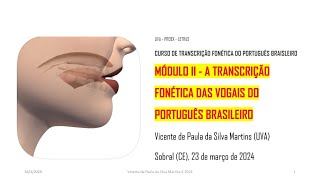 CURSO DE ATUALIZAÇÃO EM TRANSCRIÇÃO FONÉTICA DO PORTUGUÊS BRASILEIRO  MÓDULO II [upl. by Akierdna]