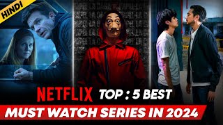 Top 5 Best Netflix Web Series In Hindi  Best Netflix Web Series Hindi Dubbed  2024 [upl. by Megargee]