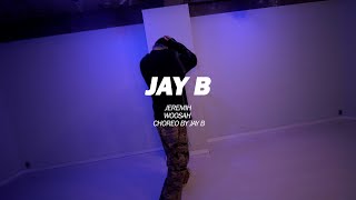 JEREMIH  WOOSAH ㅣ CHOREO BY JAY B T [upl. by Gent]