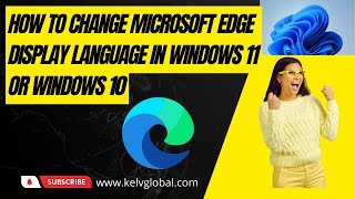 How to change Microsoft edge display language in Windows 11 or Windows 10  Microsoft Edge settings [upl. by Harwin]